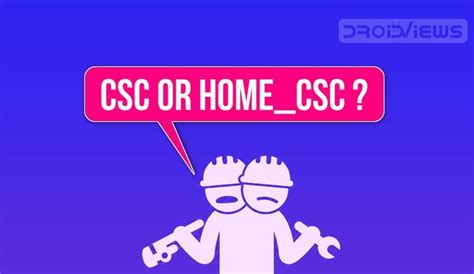 Difference Between CSC and HOME.